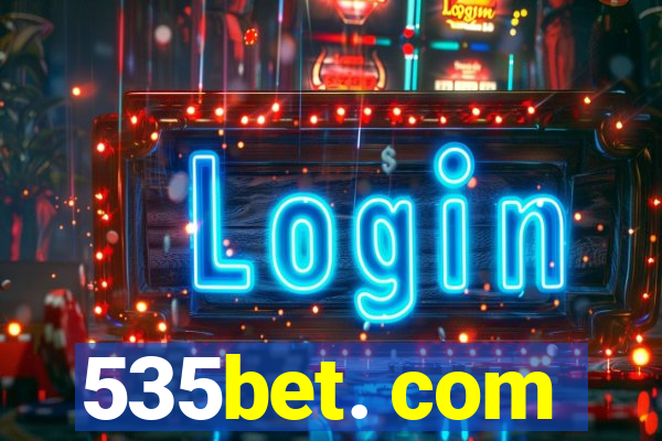 535bet. com